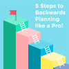 5 steps to backwards plan like a pro! - Azulita