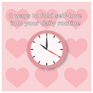 8 ways to fold self-love into your daily routine - Azulita